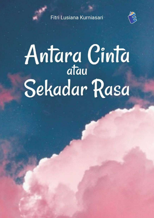 Antara Cinta atau Sekedar Rasa